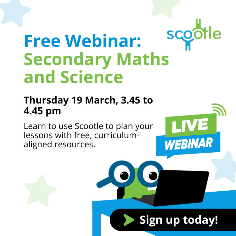 Webinar: Using Scootle in Secondary Maths and Science